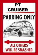 PT CRUISER PARKING ONLY